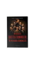Mișcarea Oastea Domnului în Perioada Comunistă